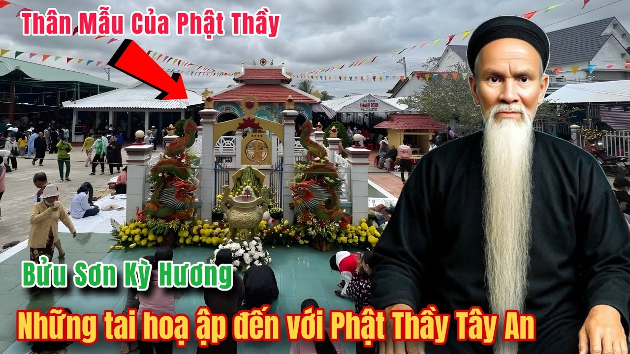 Phật Thầy Tây An và những tai hoạ ập đến - Bửu Sơn Kỳ Hương