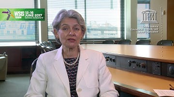 Irina Bokova, Director General, UNESCO Video Message for WSIS FORUM 2017