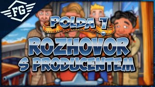 POLDA 7 - ROZHOVOR S PRODUCENTEM   BUDU VE HŘE?