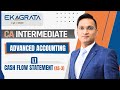 CA INTER | Advanced Accounting | Ch 1: Cash Flow Statement (AS-3) | Lecture 1 | CA Anshul Agrawal