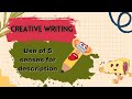 Creative Writing Using 5 Senses/ Descriptive writing/ Use of Senses in Creative Writing