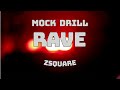 Mock Drill Rave Zsquare Raw Tech House For The Ravers 2025 Mock Drill Rave Zsquare Raw Tech House For The Ravers 2025
