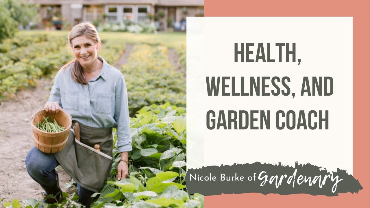 Health, Wellness, and Garden Coach
