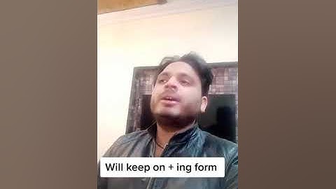 will keep on+ ing form of verb..by Syed Ali Raza Kazmi