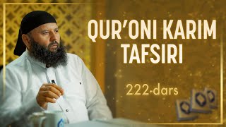 222 | Nur surasi, 37-46 oyatlar | Qurʼoni karim tafsiri | Shayx Sodiq Samarqandiy
