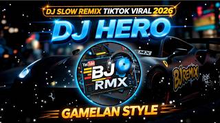 Dj Slow Remix Terbaru 2026  Dj Hero  Alan Walker Cocok Buat Santai Dan Perjalanan  Bj Rmx