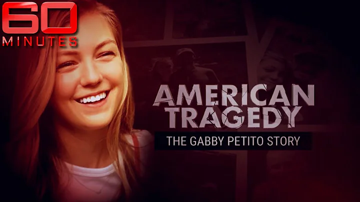 The Gabby Petito Story: An American Tragedy | 60 M...