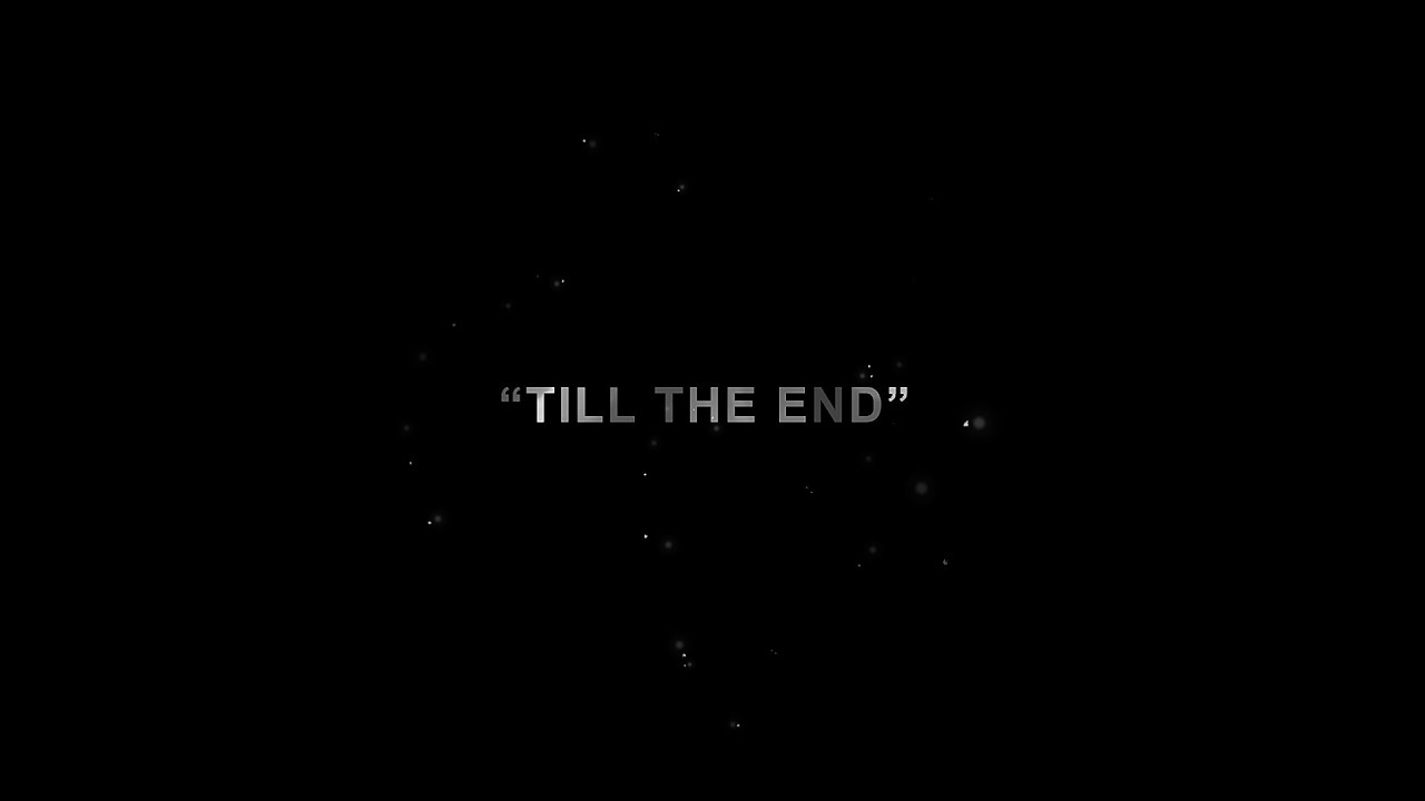 TILL THE END YouTube TILL THE END YouTube
