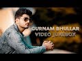 Gurnam Bhullar - Video Jukebox | (Full HD) | New Punjabi Songs 2019 | Latest Punjabi Songs 2019