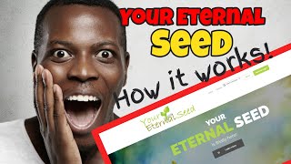 Your Eternal Seed Review for 2020 | How This Fast Cash Gifting System Works