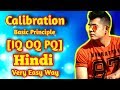 Calibration Basic Principle IQ OQ PQ  in Hindi Very Easy Way