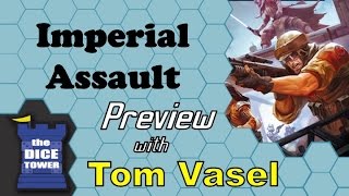 Imperial Assault Preview - with Tom Vasel