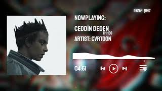 Ceddin Deden- CVRTOON || Slowed - Reverb Resimi