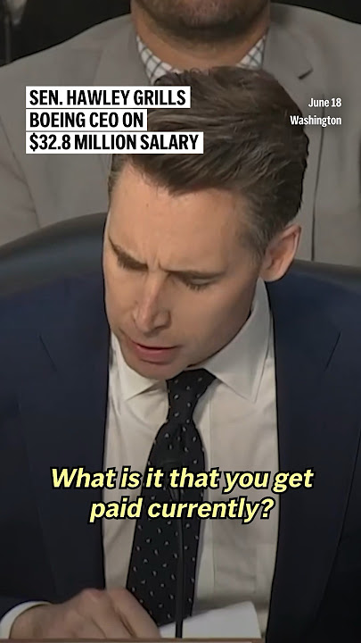Sen. Hawley grills Boeing CEO on salary