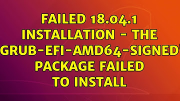 Ubuntu: Failed 18.04.1 installation - The 