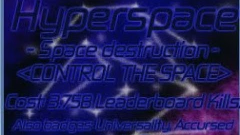 Hyperspace Showcase - Killstreak Sword Fighting Universe