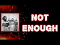 The Aces Not Enough Lyrics mp3
