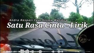 Andra Respati Ft Gisma Wandira - Satu Rasa Cinta | Lirik