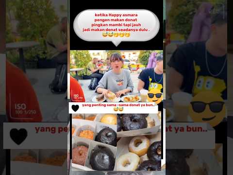 happy asmara pengen donat pingkan  mambo#artis#shortyoutube