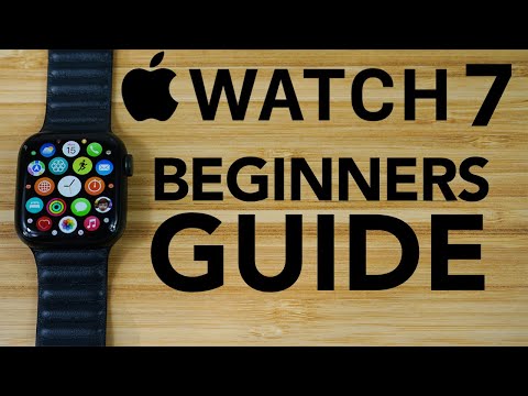 Apple Watch Series 7 - Complete Beginners Guide