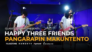 Happy Three Friends - Pangarapin Makuntento | Glasstone Live | SE02EP03