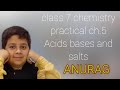 Chemistry practical acids bases and salts