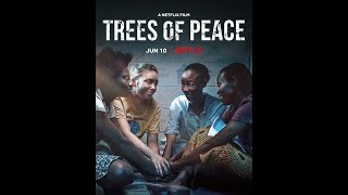 Trees of Peace - Official Netflix Original trailer *Global Release June 10th*