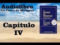 Audiolibro- Un Curso de Milagros, Libro de Texto- Capitulo 4