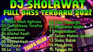 DJ SHOLAWAT FULL BASS TERBARU 2021, Dj sholawat Allah Allah Aghisna Versi Angklung Tanpa iklan