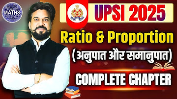 UP SI Exam 2025 | Ratio & Proportion (अनुपात और समानुपात) | Complete Chapter By Insp Mohit Goyal Sir