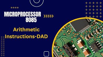 Microprocessor-8085 | Arithmetic lnstructions-DAD