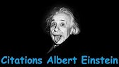 Magnifiques Citations D Albert Einstein Youtube