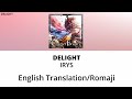 [English Translation/Romaji] Delight - IRyS