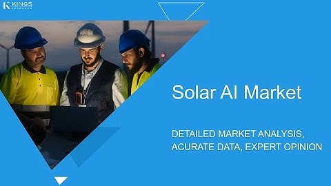 Solar AI Market Accelerates as Intelligent Analytics and Automation Transform
