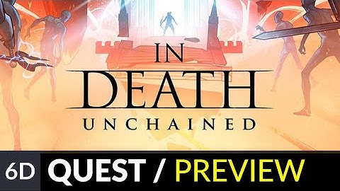 In Death: Unchained | Oculus Quest Gameplay Preview