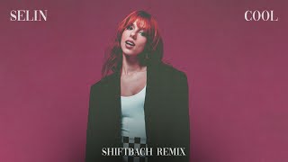 Selin - cool (Shiftbach Remix) Resimi