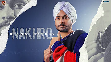 Nakhro : Himmat Sandhu (Full Song) Latest Punjabi Album 2020