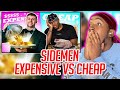 Reaction To SIDEMEN TRY EXPENSIVE VS CHEAP FOOD!