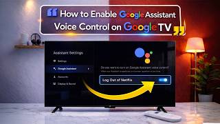 How to Enable Google Assistant Voice Control on Google TV