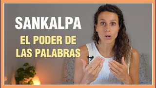 Sankalpa  Qué es y cómo crear el tuyo (Yoga Nidra) Transformación personal a través de las palabras