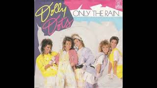 DOLLY DOTS -  ONLY THE RAIN HQ