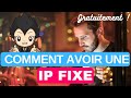  comment avoir une ip fixe gratuitement  dyndns noip pour accder  distance  votre rseau 