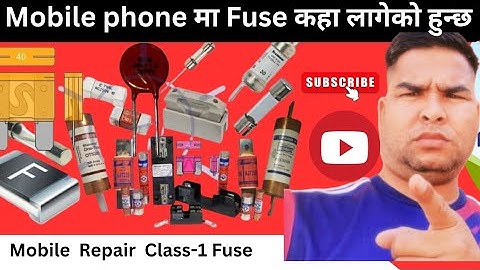 Mobile Repair Class ##1 - Fuse :  identification,  Work,  Symbol and Testing  PCB Board in Nepali