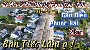 Bán Lô Góc 2 Mặt Tiền Đường Ven Biển 42m , Gần Biển Phước Hải 2km Giá Ngộp Chỉ "5 Tỷ 400" Triệu