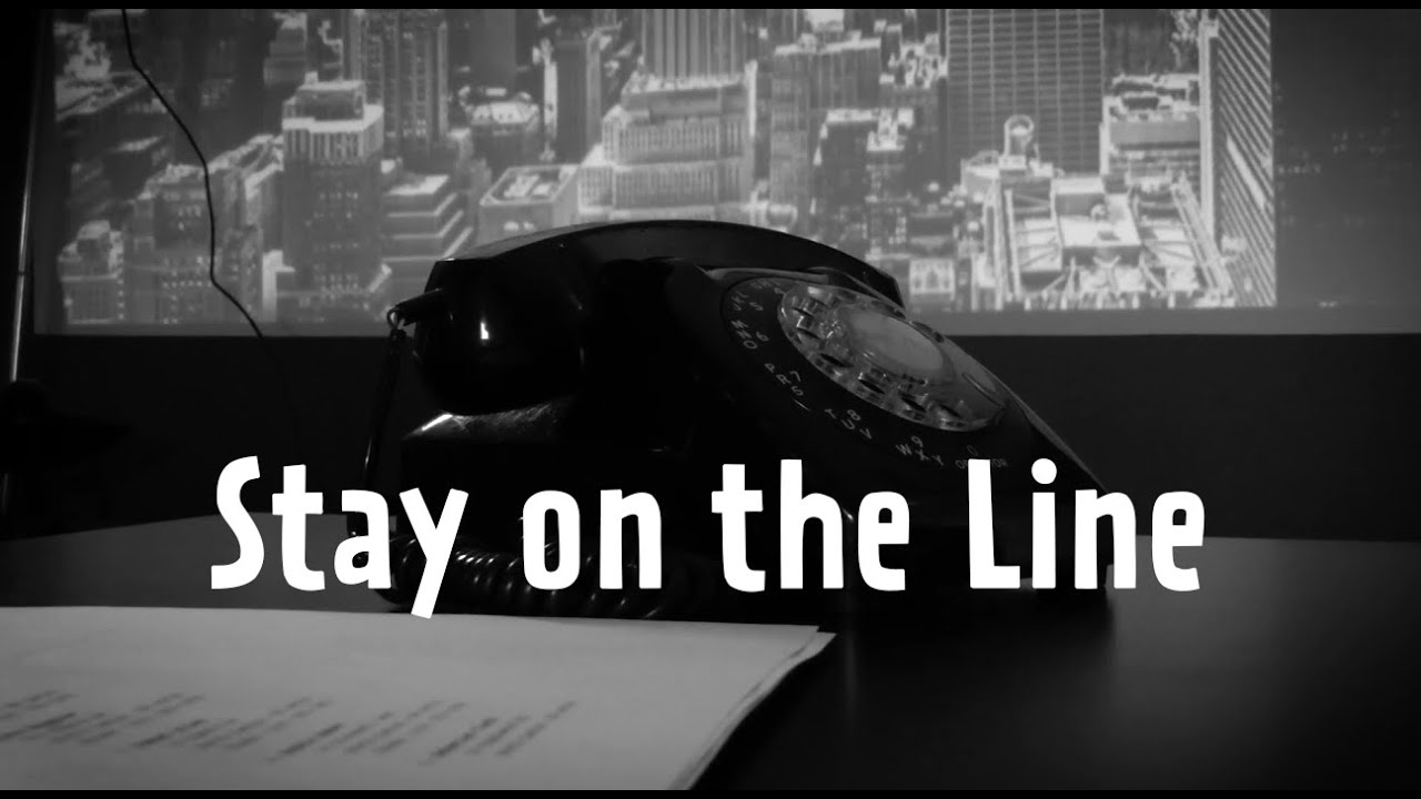 Stay On The Line