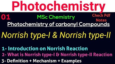 Norrish type-I & Norrish type-II Reaction-introduction+Definition+Mechanism+Example #photochemistry