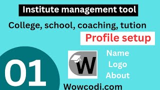 Profile setup, institute management tool #wowcodi #wowcodi.com
