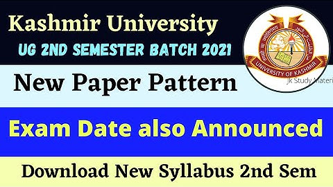 UG 2nd Semester Kashmir University Batch 2021 | New Paper Pattern, Exam Date and New Syllabus