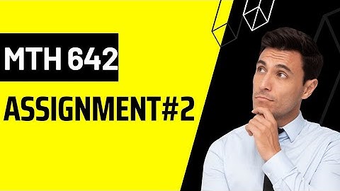 MTH642 Assignment#2 Fall Dec, 2022|Assignment#2 Fluid Mechanics|MTH642 Assignments| MSc Mathematics
