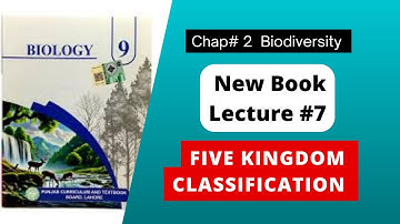 Five Kingdom Classification System - Chapter 2 Biodiversity | New Book Biology Class 9